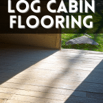 Log Cabin Flooring