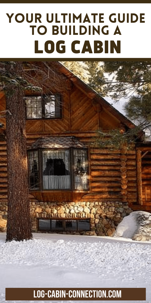 All About Building a Log Cabin - Log Cabin Connection