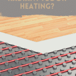 why Pex Tubing ideal for radiant heating