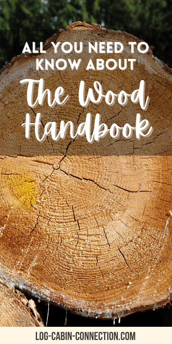 The Wood Handbook Log Cabin Connection
